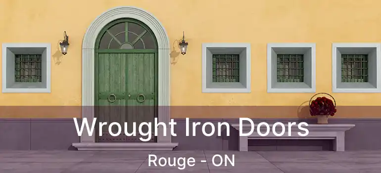  Wrought Iron Doors Rouge - ON